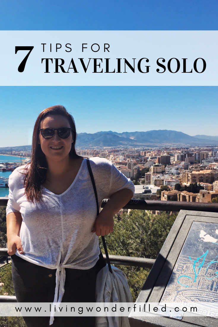 7 Tips For Traveling Solo - Living Wonderfilled